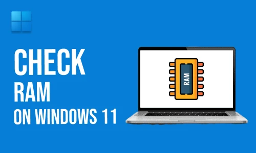 How to check RAM on windows 11